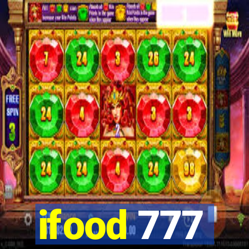 ifood 777